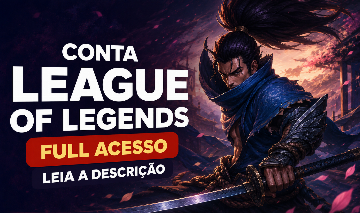 [LEIA A DESCRIÇÃO] - ACC LOL FULL ACESSO, CUIDA!