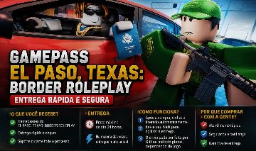[MELHOR PREÇO] El Paso Texas Border Roleplay Entrega Rápida