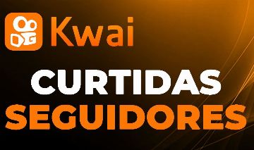Kwai seguidores brasileiros, curtidas e visualização Kwai