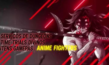 ANIME FIGHTERS Serviço de Divinos, Dungeons + Time Trial [LOJA NOVA].