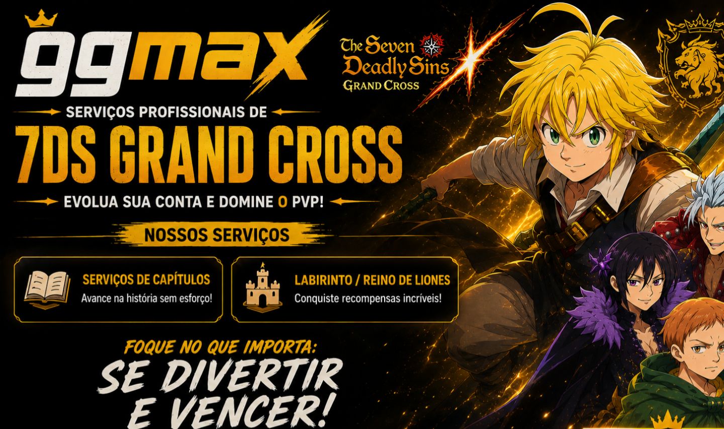 SERVIÇOS 7DS GRAND CROSS GLOBAL/JAPAN