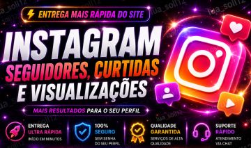 [MAIS RÁPIDO DO SITE] SEGUIDORES INSTAGRAM - CURTIDAS E VIEWS - MENOR PREÇO!