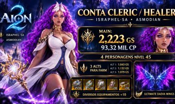 AION 2 SA | CLERIC/HEALER 2223 GS | 93K CP | 3 ALTS LV45 PARA FARM | ISRAPHEL AS