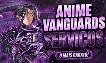 [Promoção] Serviços Anime Vanguards NEW | SJW, Dio, Kills, Evo, Farm, Bolos!