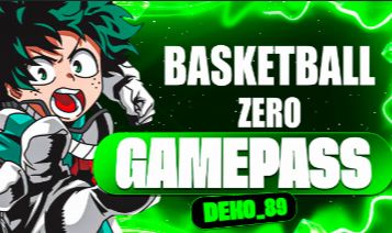 BASKETBALL : ZERO - MELHORES GAMEPASSES