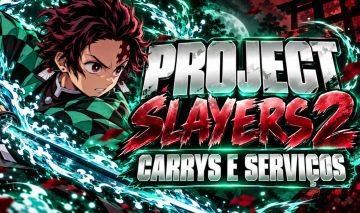 (50% OFF) PROJECT SLAYERS 2 - UP, FARM, V2, BUILD DMG, BOSS E SERVIÇOS