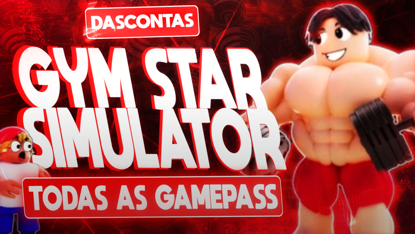 GYM STAR SIMULATOR/SIMULADOR DE ESTRELAS DE GINASIO/TODAS GAMEPASS DO JOGO