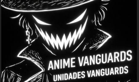 Anime vanguards vendemos unidade de todos os tipos