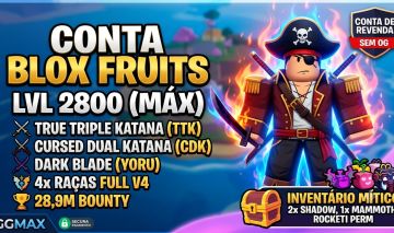 CONTA BLOX FRUITS LVL MAX (2800) - TTK - CDK - DARK BLADE - 4 RAÇAS V4 - 28,9M B