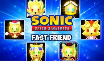FAST FRIEND SONIC SPEED SIMULATOR