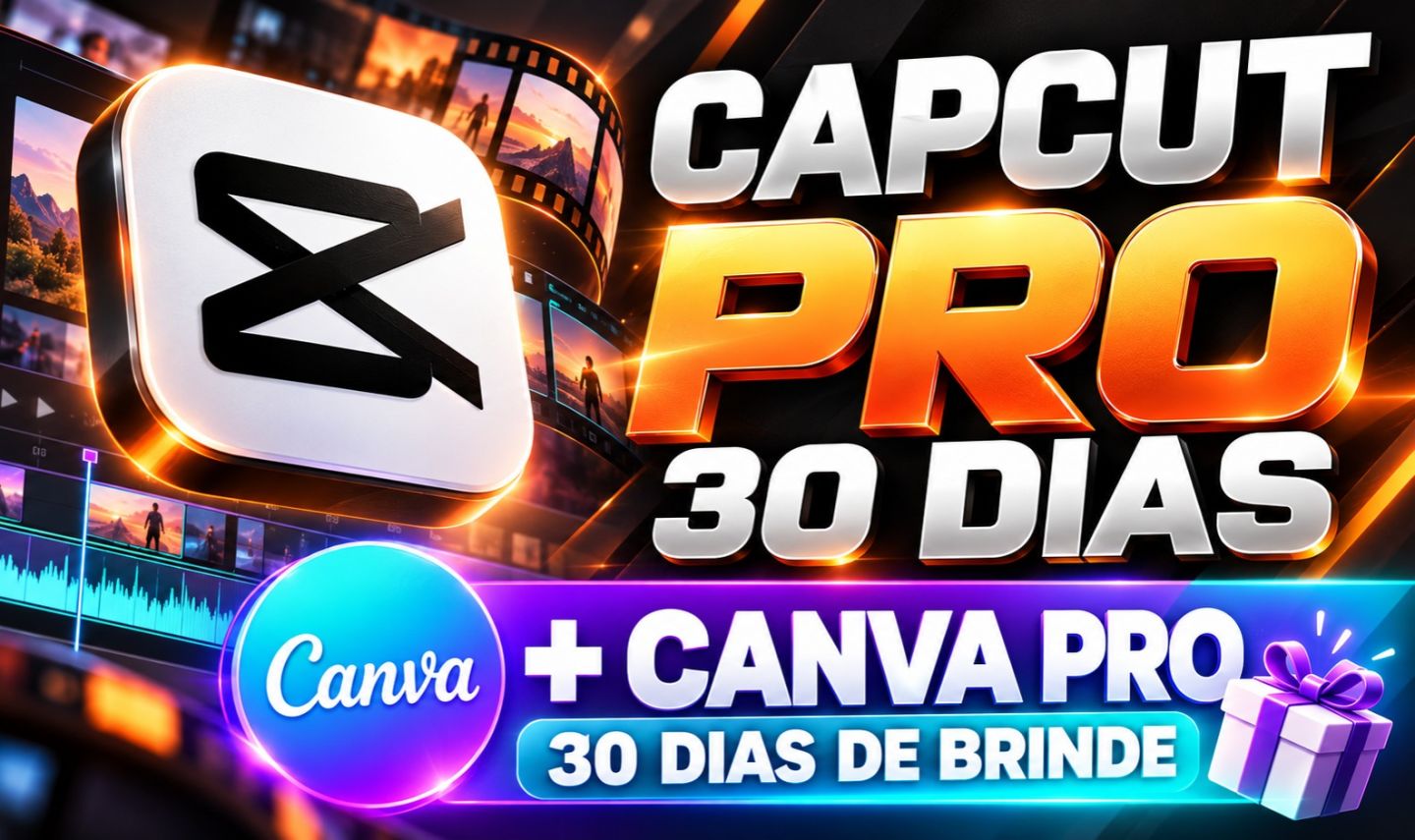 CapCut PRO 30 Dias [PRIVADO] + Canva PRO 30 Dias GRÁTIS! [ENTREGA AUTOMÁTICA]