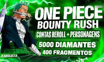 Contas Reroll | One Piece Bounty Rush IOS/ANDROID [Menor Preço]