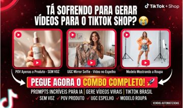 TIKTOK SHOP+PROMPTS PARA CIRAR QUALQUER MODLO DE VÍDEOS COM IA