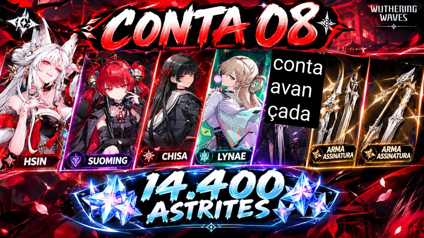 WUTHERING WAVES CONTAS REROLL PERSONAGENS + ASSINATURA HSIN+CHISA+SUOMING