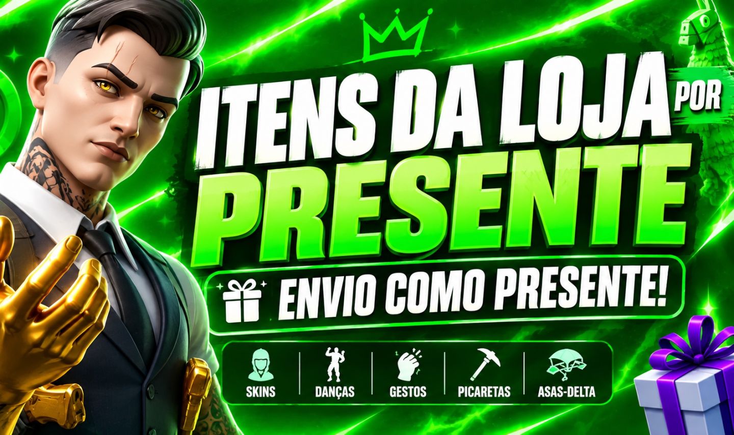 FORTNITE V-BUCKS VIA PRESENTE (ITENS DA LOJA).