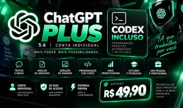 CHATGPT 5.6 PLUS + CODEX CONTA INDIVIDUAL | 30 DIAS