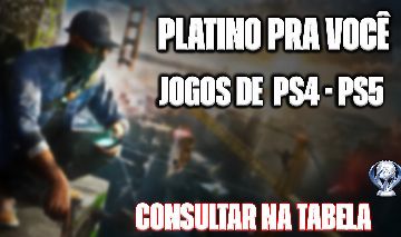 Platino Pra Você Qualquer Jogo - ( PS4 / PS5 ) - OLHEM AS DESCRIÇÃO