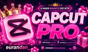 CAPCUT PRO PRIVADO 30 DIAS - PREÇO MAIS BARATO DO SITE