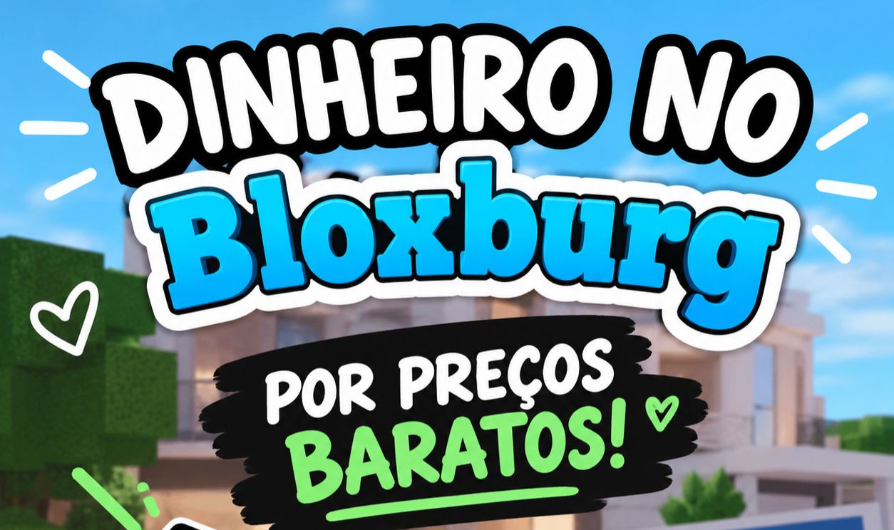 Dinheiro bloxburg!