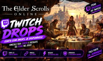 The Elder Scrolls Online - Twitch Drops - Entrega Rapida (Itens na descrição)