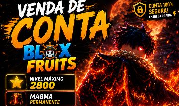 CONTA BLOX FRUITS RARA COM 10M DE BOUNTY E MAGMA PERMA