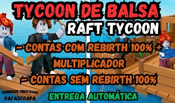 Tycoon de Balsa / Raft Tycoon - Contas Com Rebirth