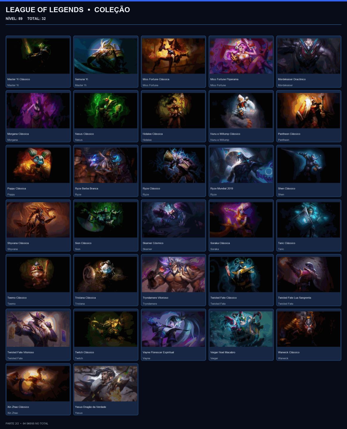 CONTA OURO 3 / 64 SKINS / NIVEL 89 / HONRA 4 / 65 CHAMPS / EMAIL ALTERAVEL
