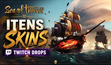 Sea of Thieves Itens Twitch Drops