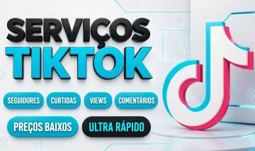 [MENOR PREÇO + COMBO] - TIKTOK SEGUIDORES, CURTIDAS, VIEWS, COMBOS E +