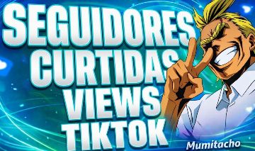 [PACOTE] TIKTOK | Seguidores | Curtidas | Views | e mais!
