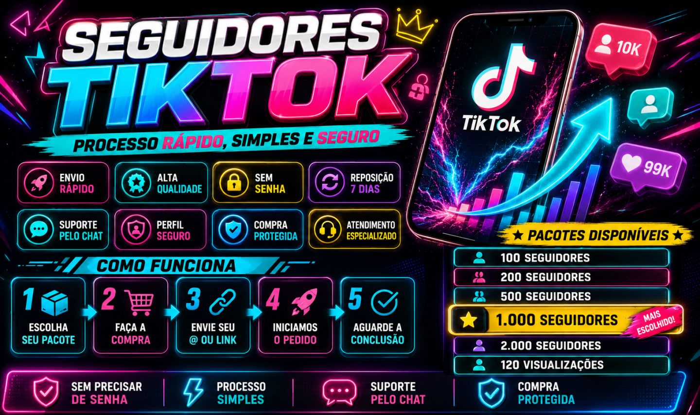 [ MENOR PREÇO DO SITE ] SEGUIDORES TIKTOK | ENVIO RÁPIDO | ALTA QUALIDADE
