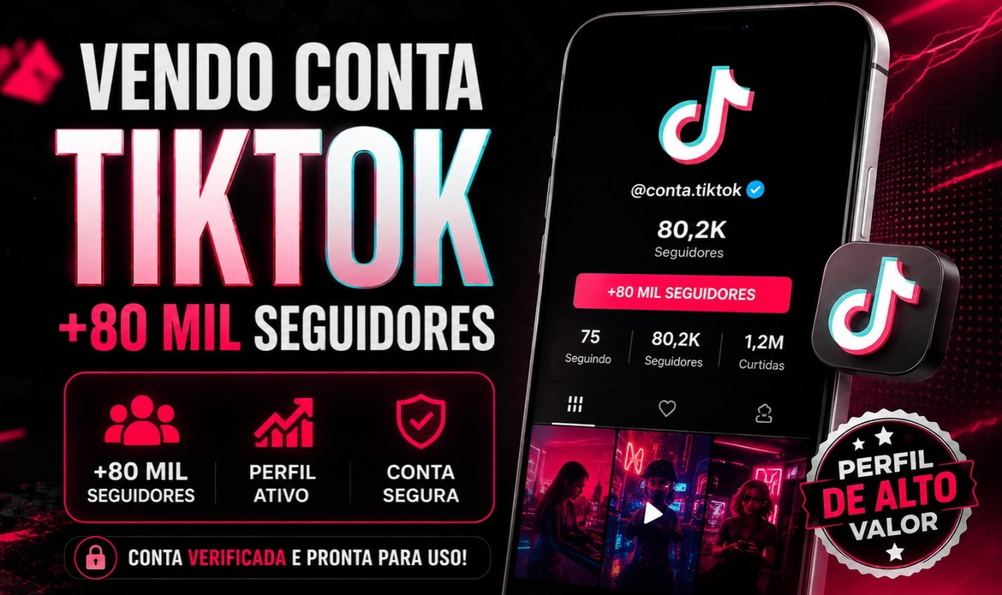 CONTA TIKTOK +80MIL SEGUIDORES E 2MILHOES CURTIDAS PARA VC QUER COMEÇAR DO ZERO
