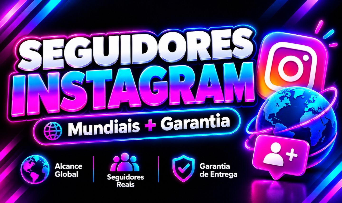 Seguidores Instagram Mundiais Entrega Rápida + Garantia