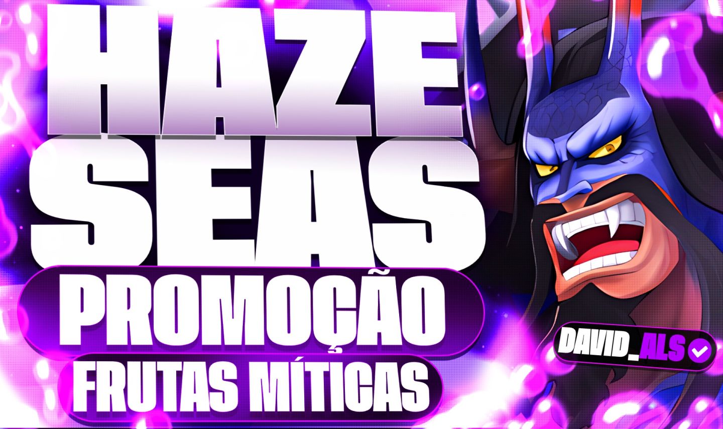 HAZE SEAS - FRUTAS MISTICAS/SERVICOS/GAMEPASS
