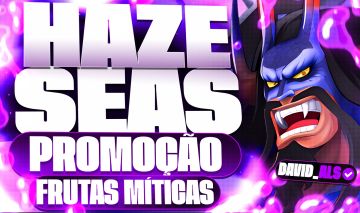 HAZE SEAS - FRUTAS MISTICAS/SERVICOS/GAMEPASS