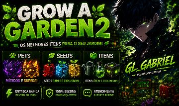 Melhor loja de Grow a Garden 2 | Seeds, Pets e Itens | GLGabriel