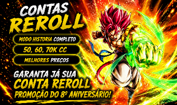 CONTAS REROLL DBL | DIVERSAS OPÇÕES DISPONÍVEIS