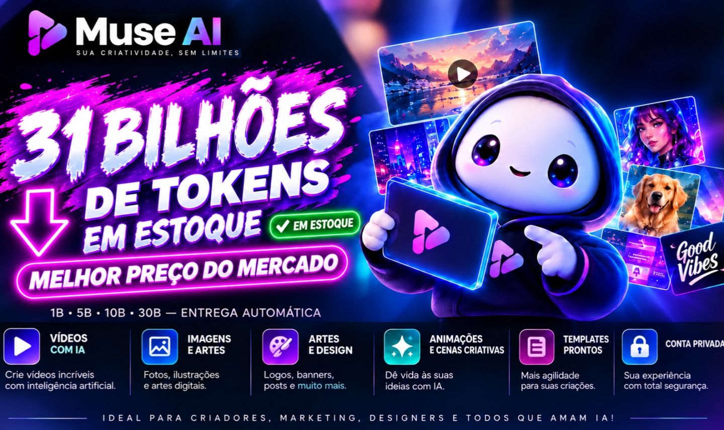 MUSE AI 31 BILHÕES TOKENS | CONTA PRIVADA | ENTREGA AUTOMÁTICA