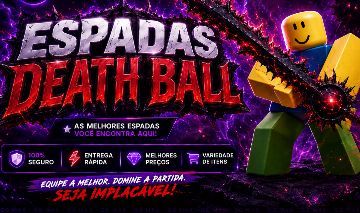 Espadas Death Ball (entrega rápida e cubro taxa de trade)