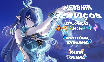 Genshin Serviços | Exploração 100%, Conteúdo Endgame e Farm Geral