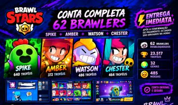 CONTA BRAWL STARS | 62 BRAWLERS | SPIKE +AMBER +WATSON +CHESTER | 23.5K TROFÉUS