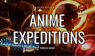 ANIME EXPEDITIONS / EXPEDICOES DE ANIME