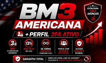 BM3 Americana + Perfil | 2FA Ativo | Sem Taxa de 13% | Se Torna Ilimitada
