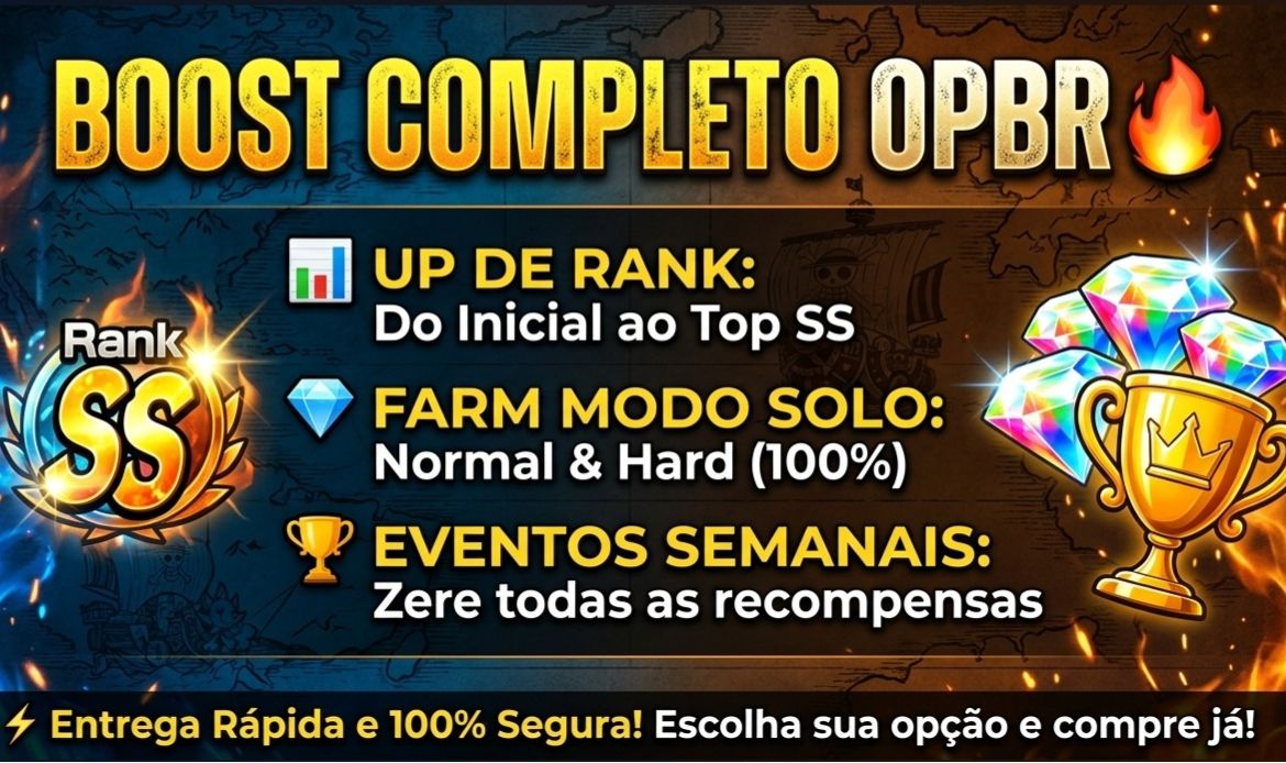 BOOST OPBR - UP RANKING / FARM SOLO / EVENTOS SEMANAIS - COMPLETO