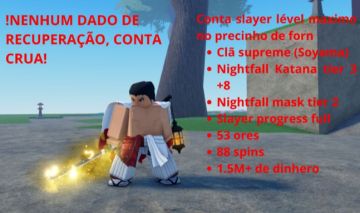 [Slayers 2, Project Slayer 2] Conta Level Max com Clã Supremo Soyama+ Nightfall