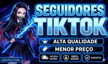 [Mais Barato do Site] Seguidores Tiktok - Curtidas e Views - Menor Preço!