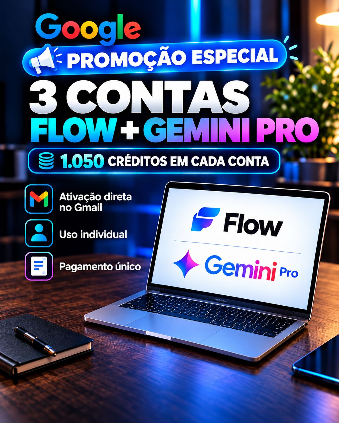 PROMOÇÃO: 3 ATIVAÇÕES DO FLOW + GEMINI PRO INDIVIDUAL 30 DIAS
