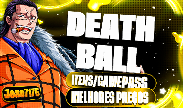 [ UPD ] DEATH BALL - BOLA DA MORTE ( GAMEPASS /ITENS ) MELHORES PREÇOS (ROBLOX)