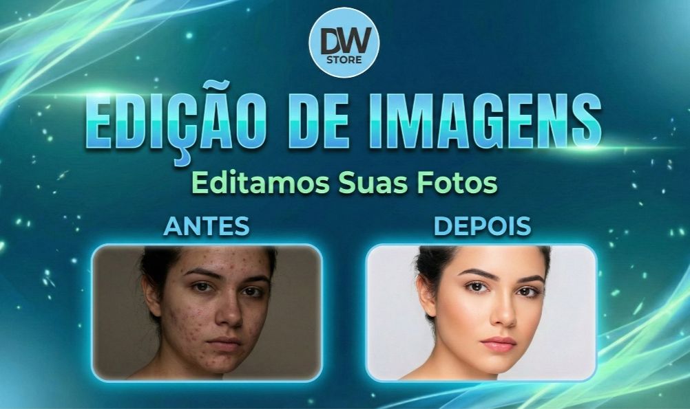 EDIÇÃO PROFISSIONAL DE FOTOS PARA REDES SOCIAIS E OUTRAS FINALIDADES