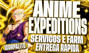 (PRØMØÇÃØ) SERVIÇOS ANIME EXPEDITIONS | FARM RAPIDO | GOHAN SSJ!